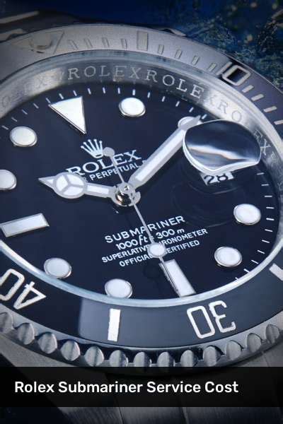 revisione rolex submariner costo|rolex service cost per year.